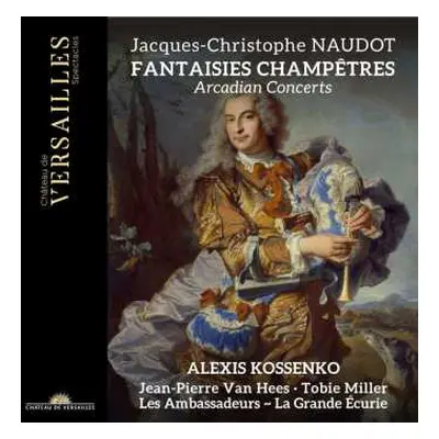 CD Jacques-Christophe Naudot: Konzerte Op.17 Nr.1-6 "fantasies Champetres"