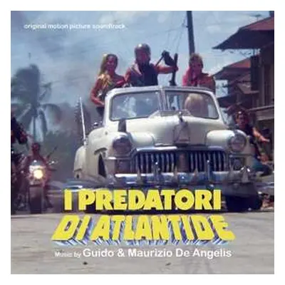 CD Guido And Maurizio De Angelis: I Predatori Di Atlantide (Original Motion Picture Soundtrack) 