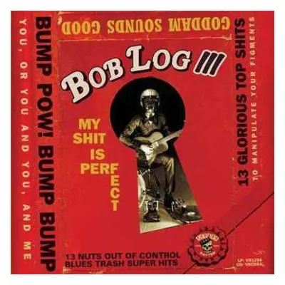 CD Bob Log III: My Shit Is Perfect