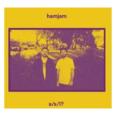 LP Hamjam: A/s/l?