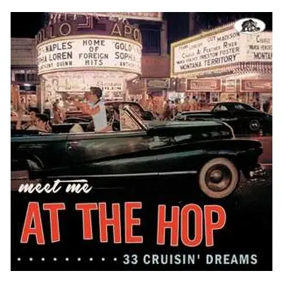 CD Various: Meet Me At The Hop (33 Cruisin‘ Dreams)