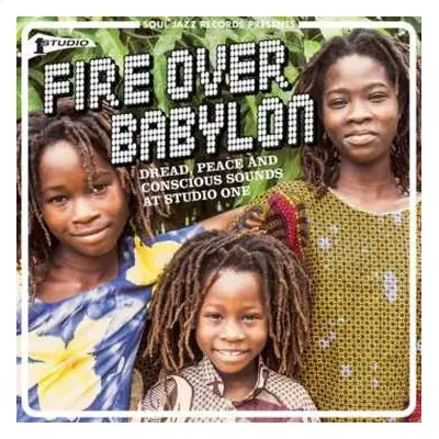 CD Various: Fire Over Babylon (Dread, Peace And Conscious Sounds At Studio One)