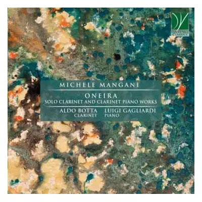 CD Aldo Botta/ Luigi Gagli: Oneira, Solo Clarinet And Clarinet Piano