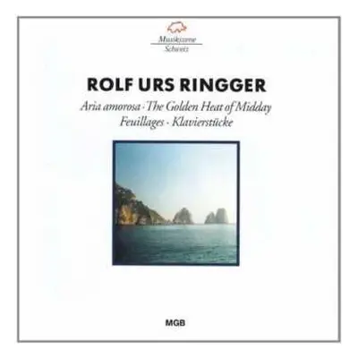 CD Rolf Urs Ringger: Aria Amorosa