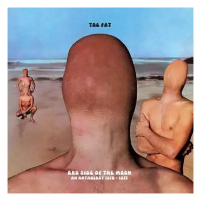 2CD Toe Fat: Bad Side Of The Moon (An Anthology 1970-1972)