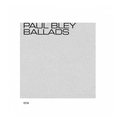 CD Paul Bley: Ballads