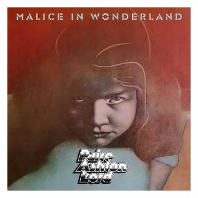 2LP Paice Ashton & Lord: Malice In Wonderland