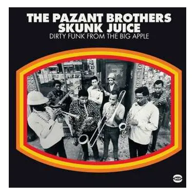 LP The Pazant Brothers: Skunk Juice : Dirty Funk From The Big Apple