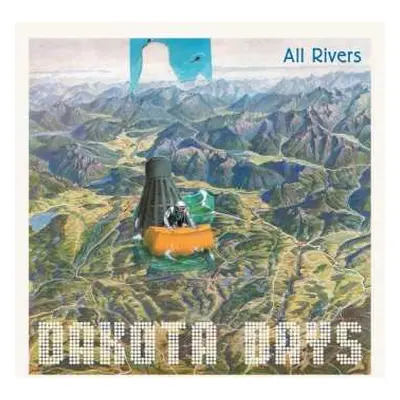 LP Dakota Days: All Rivers