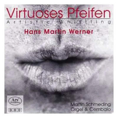 CD Johann Sebastian Bach: Hans Martin Werner - Virtuoses Pfeifen