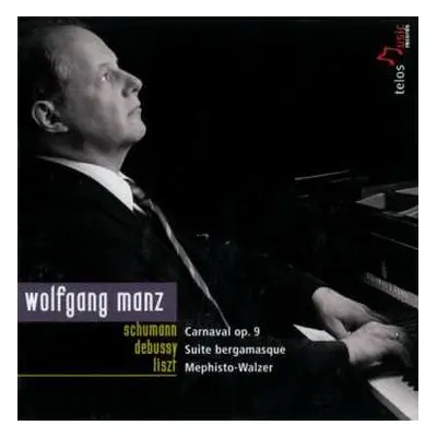 CD Robert Schumann: Wolfgang Manz - Schumann/debussy/liszt