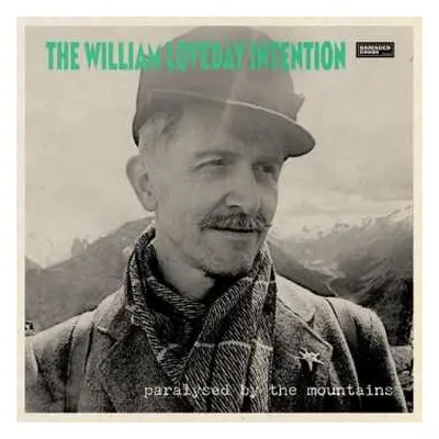 LP The William Loveday Intention: Paralysed By The Mountains