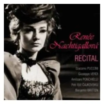 CD Nachtigallová Renée: Puccini, Verdi, Ponchielli, Čajkovski