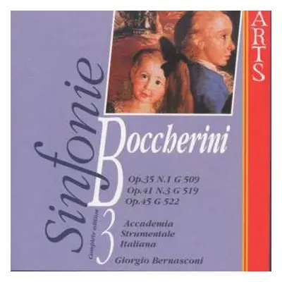 CD Luigi Boccherini: Sinfonie Op.35 N.1 G509, Op.41, N.3 G519, Op.45, G522 - Vol.3