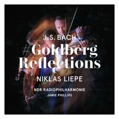 CD Johann Sebastian Bach: Goldberg-variationen Bwv 988 Für Violine & Streicher - "goldberg Refle