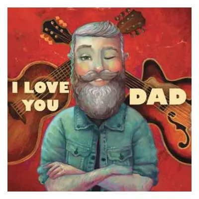 LP Various: I Love You Dad