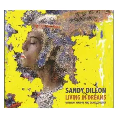 CD Sandy Dillon: Living In Dreams