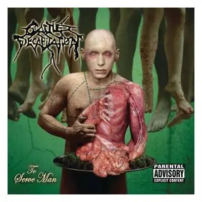 CD Cattle Decapitation: To Serve Man