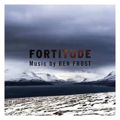 CD Ben Frost: Fortitude (Music By Ben Frost)