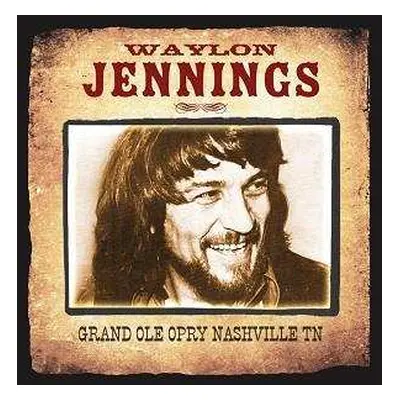 CD Waylon Jennings: Grand Ole Opry Nashville Tn