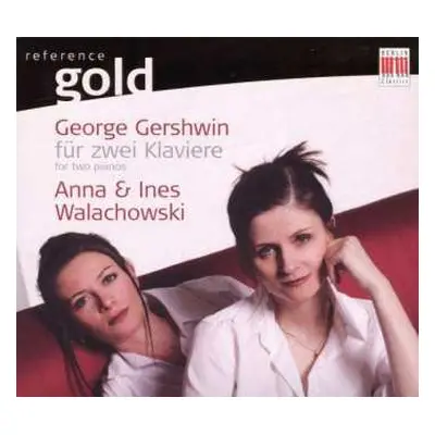 CD George Gershwin: George Gershwin Für Zwei Klaviere DIGI