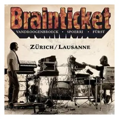 2CD Brainticket: Zürich/Lausanne