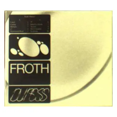 CD Froth: Duress