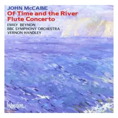 CD BBC Symphony Orchestra: Of Time And The River / Flute Concerto