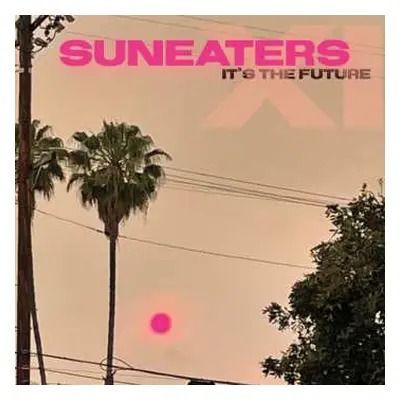 CD Suneaters: Suneaters XI: It's The Future