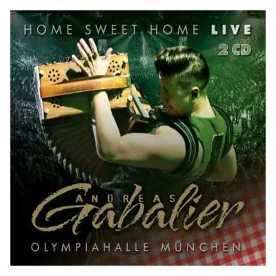 2CD Andreas Gabalier: Home Sweet Home Live DIGI