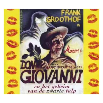 CD Frank Groothof: Don Giovanni En Het Geheim Van de Zwarte Tulp