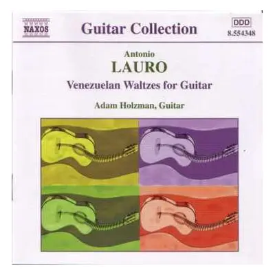 CD Antonio Lauro: Guitar Music, Vol. 1 - Venezuelan Waltzes For Guitar