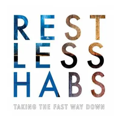 LP Restless Habs: Taking The Fast Way Down