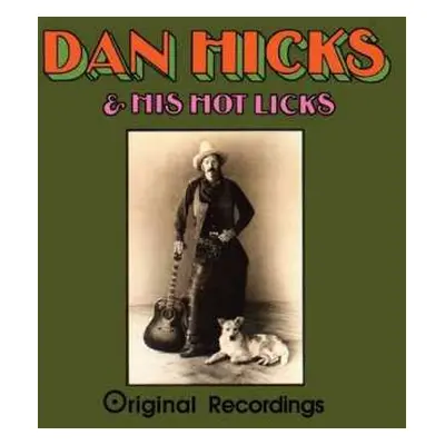 CD Dan Hicks And His Hot Licks: Original Recordings