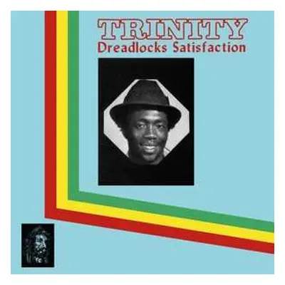 LP Trinity: Dreadlocks Satisfaction