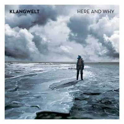 CD Klangwelt: Here And Why