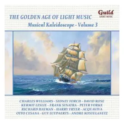 CD Various: The Golden Age Of Light Music: Musical Kaleidoscope Vol. 3