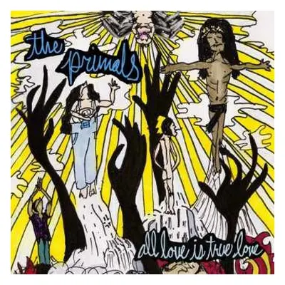 CD The Primals: All Love Is True Love