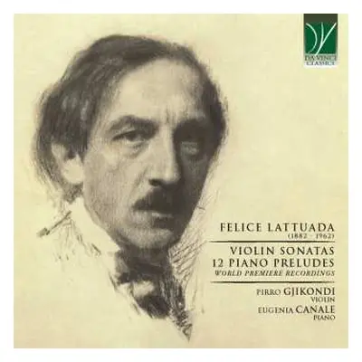 2CD Felice Lattuada: Violin Sonatas, 12 Piano Preludes