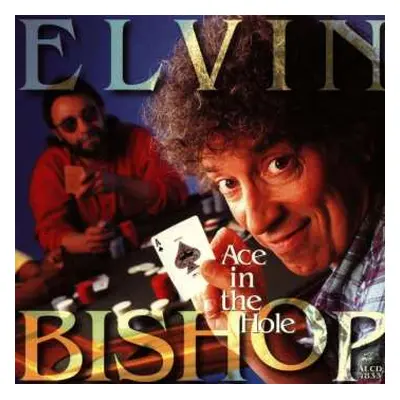 CD Elvin Bishop: Ace In The Hole