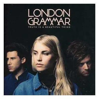 CD London Grammar: Truth Is A Beautiful Thing