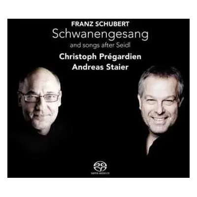 SACD Franz Schubert: Schwanengesang And Songs After Seidl