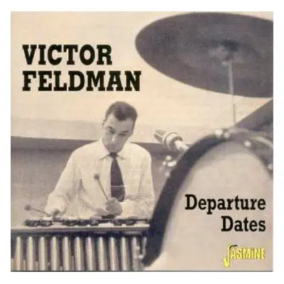 CD Victor Feldman: Departure Dates