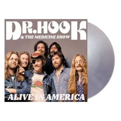 2LP Dr. Hook And The Medicine Show: Alive In America (silver Vinyl)