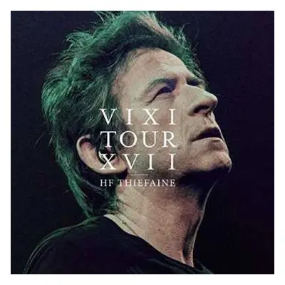 2CD/DVD Hubert Félix Thiéfaine: Vixi Tour XVII