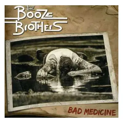 CD The Booze Brothers: Bad Medicine