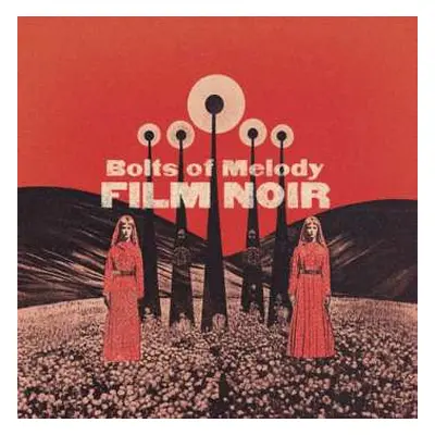 CD Bolts Of Melody: Film Noir