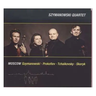 CD Karol Szymanowski: Szymanowski Quartet - Moscow