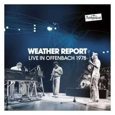 2CD/DVD Weather Report: Rockpalast: Live In Offenbach 1978