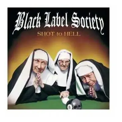 CD Black Label Society: Shot To Hell